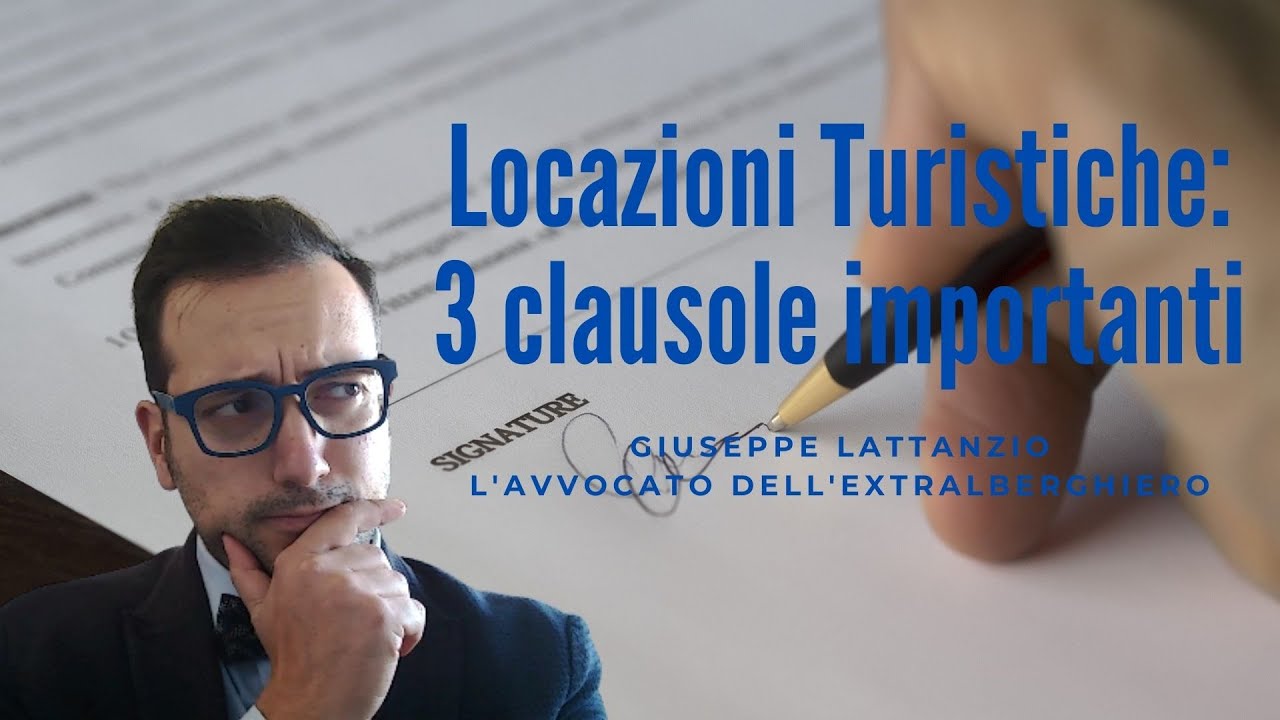 3 clausole + 1 per i contratti di Locazione Turistica