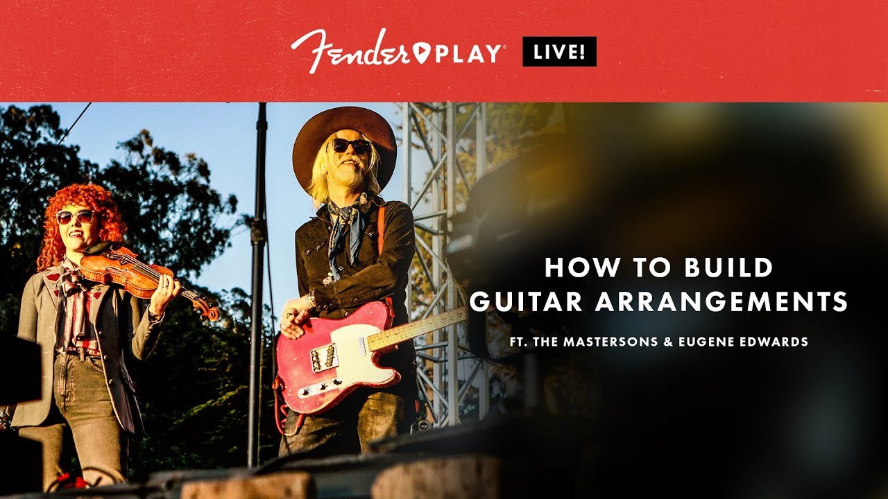 Fender Play LIVE: How To Build Guitar Arrangements | Fender Play | Fender