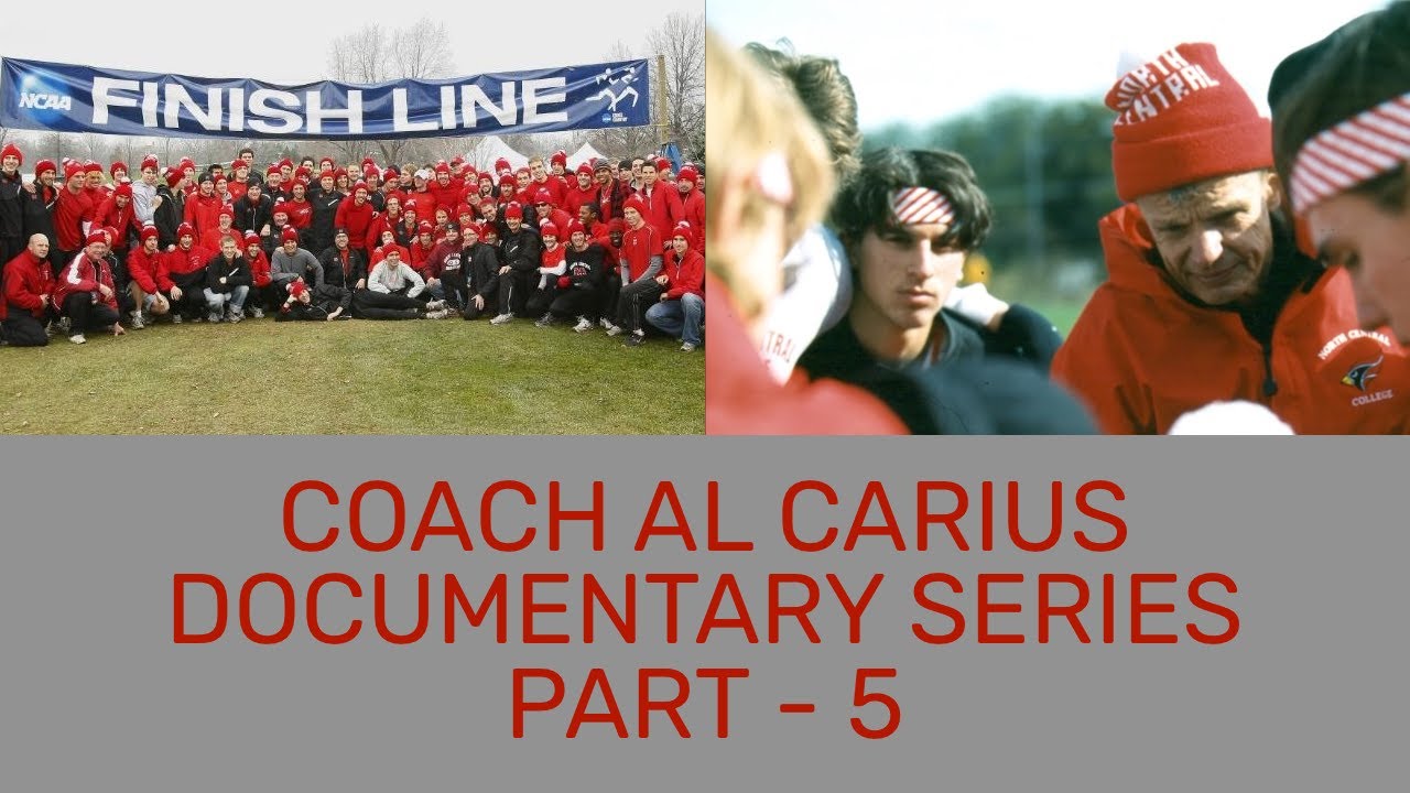 Cross Country Coach Al Carius Documentary Series - Getting Back to the Basics: 2000's