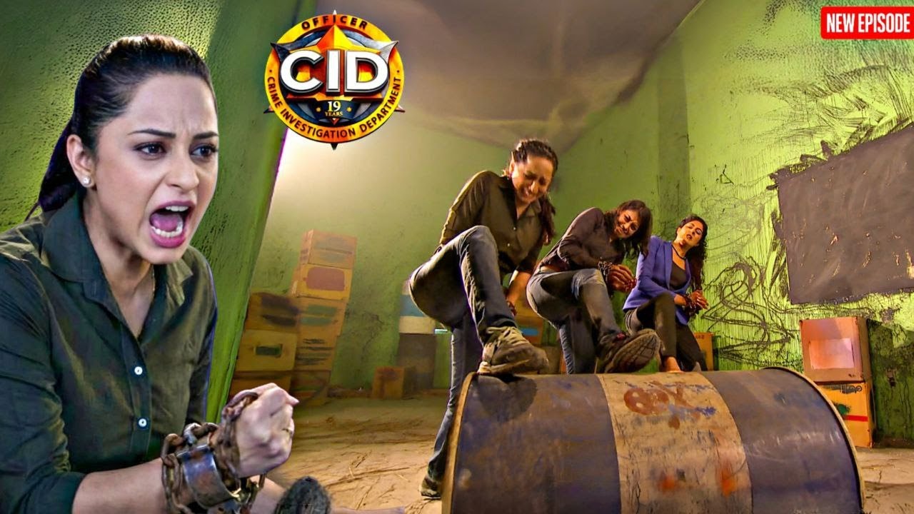 किडनैप के बाद भी नहीं टूटा हौसला, CID शेरनियों की जबरदस्त जंग ! || CID || Latest  Episode ||