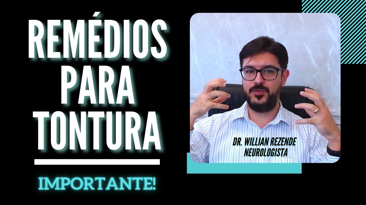 Tontura - Rem&eacute;dios Para Tontura