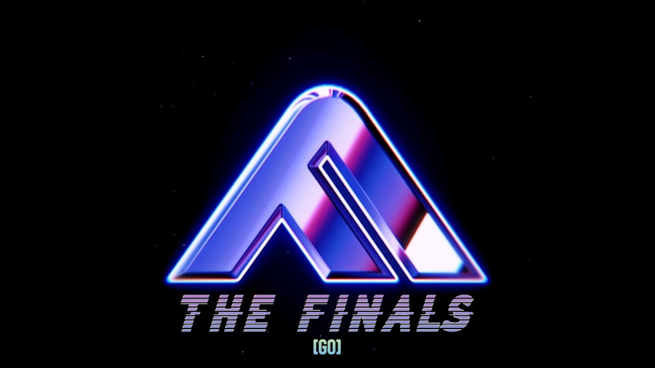 [THE FINALS  - GO]