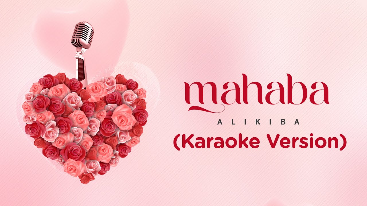 Alikiba - Mahaba (Karaoke Version)