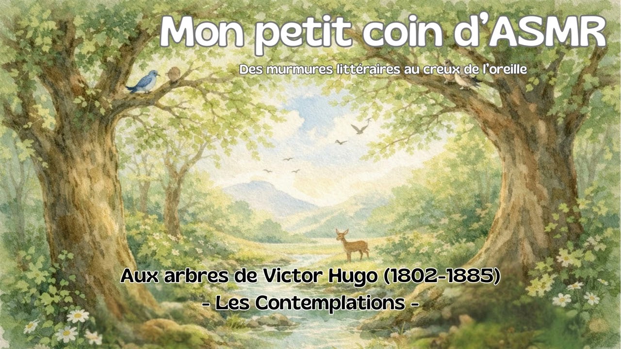 ASMR-FR Chuchotement du poème Aux arbres de Victor Hugo