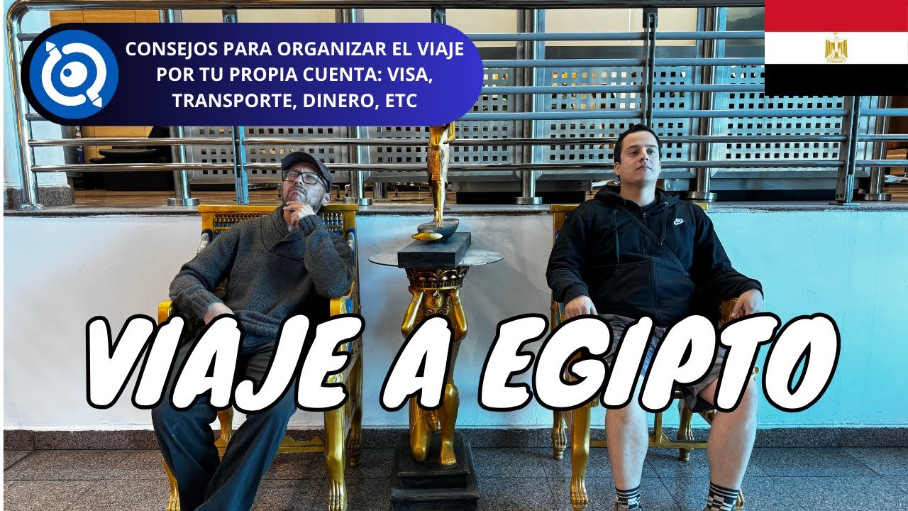 Viaje a Egipto | Qué Ver y Hacer (Consejos de Viaje)