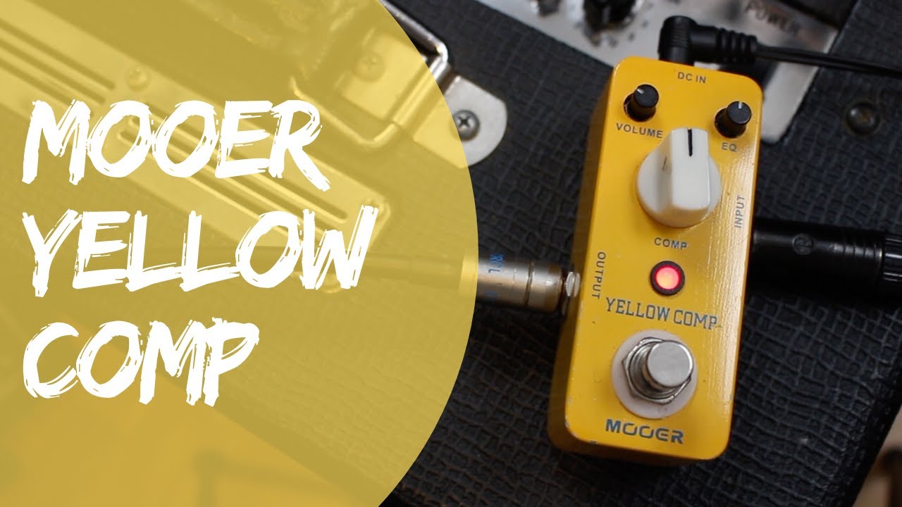 Mooer Yellow Comp Compressor - Quick Play Demo (All Tone, No Chat)