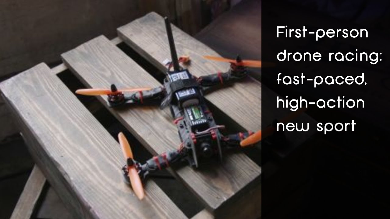 First-person drone racing: Watch the fast-paced, high-action new sport that is taking off in the UK