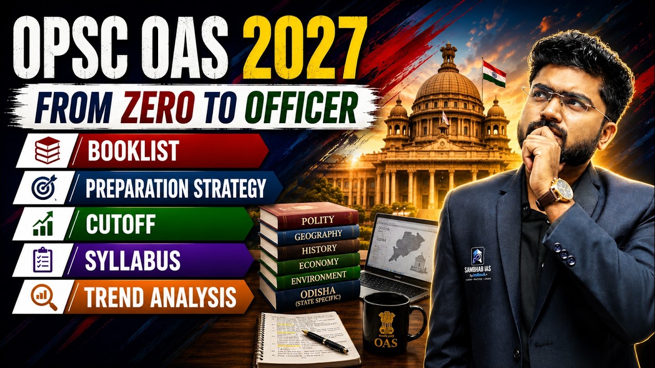 OPSC OAS 2027 Preparation Strategy | Zero to Officer Plan | Booklist, Syllabus, Cutoff &PYQ Analysis