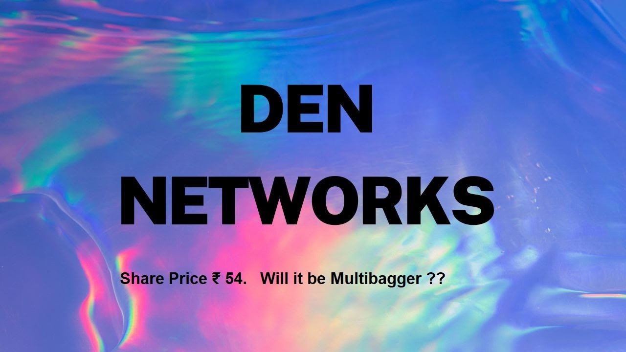 Den Networks  || Entertainment and media