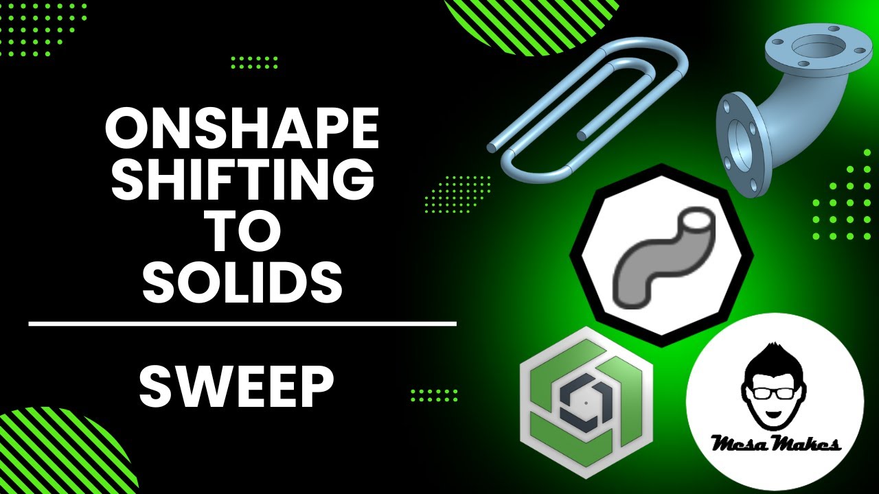 Shifting to Solids: Creating with the Sweep Tool in Onshape