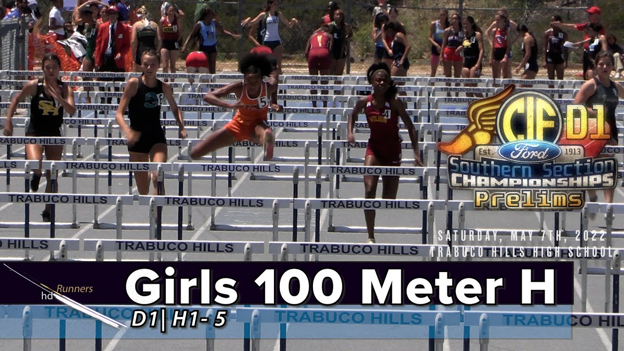 2022 TF - CIF-ss Prelims (D1) -  100 Hurdles (Girls, 5 Heats)