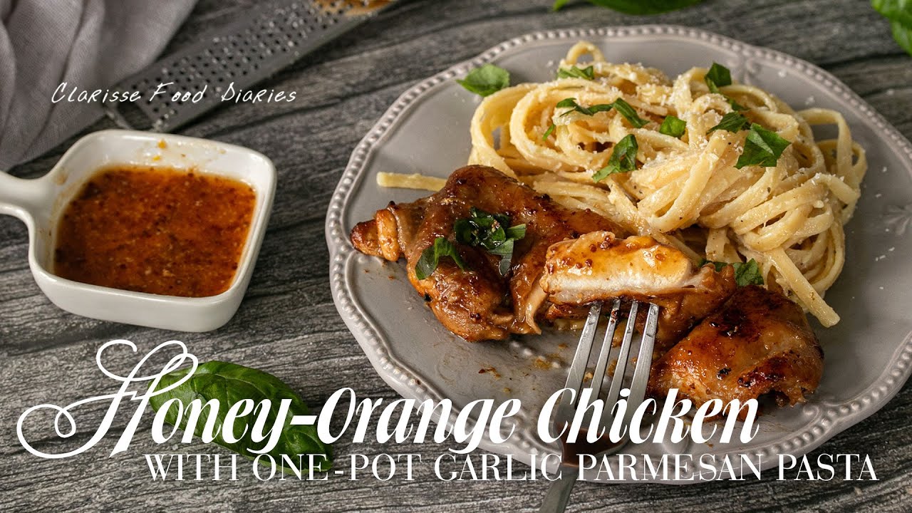 H is for Honey Orange Grilled Chicken + Garlic Parmesan Pasta