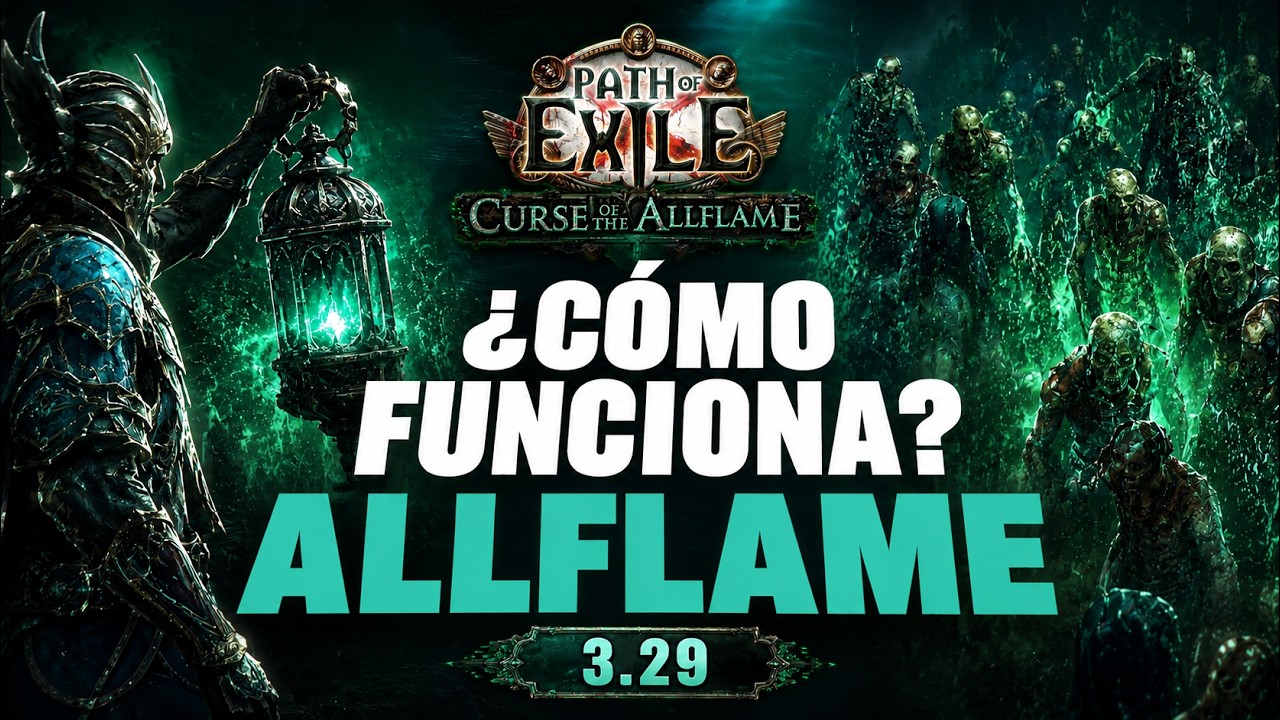 Path of Exile - C&oacute;mo funciona AllFlame [3.29-AllFlame]