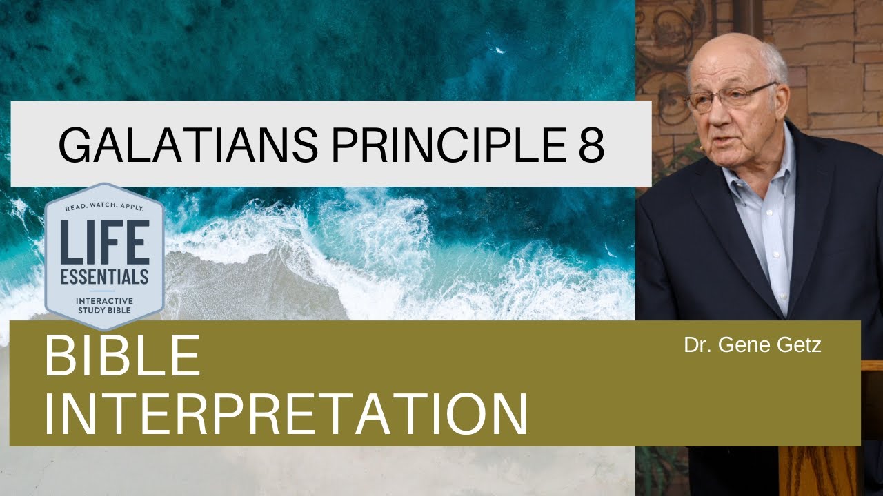 Galatians Principle 8 - Bible Interpretation
