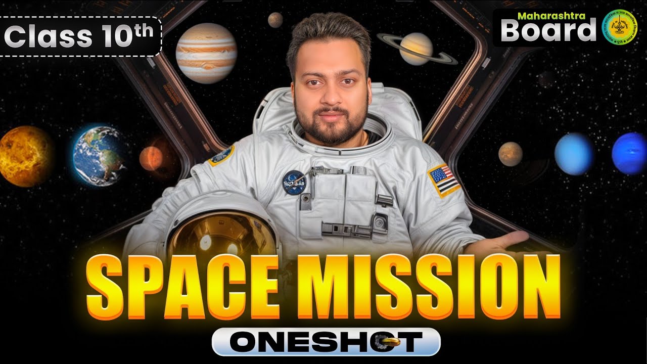 Space Mission - Oneshot | Class 10 Science 1 | Maharashtra board | Shubham Jha