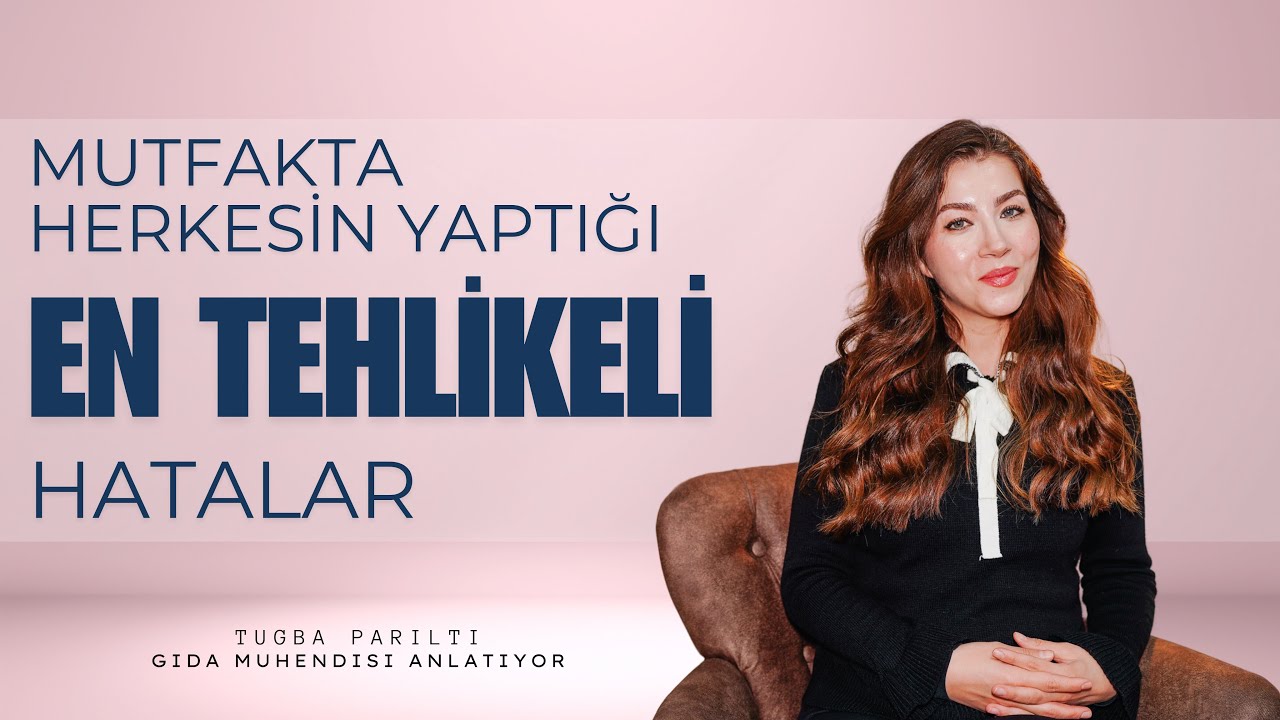 Bu hataları mutfakta yapmayın! Gıda Mühendisi Anlatıyor