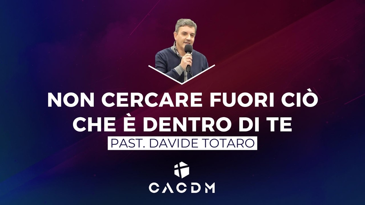 Non cercare fuori ciò che è dentro di te - Davide Totaro - 8 Febbraio 2026