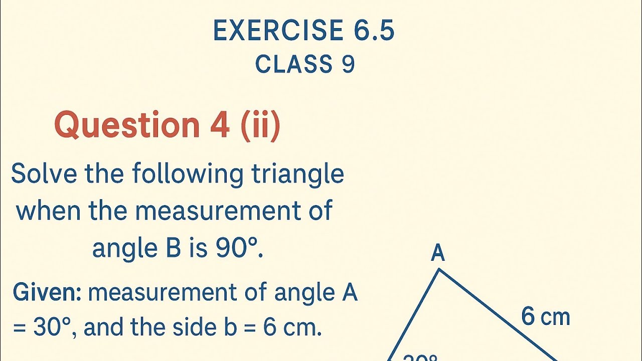 Class 9 Maths | Exercise 6.5 | Q4 (ii) | Solve the Triangle | Easy Method | 