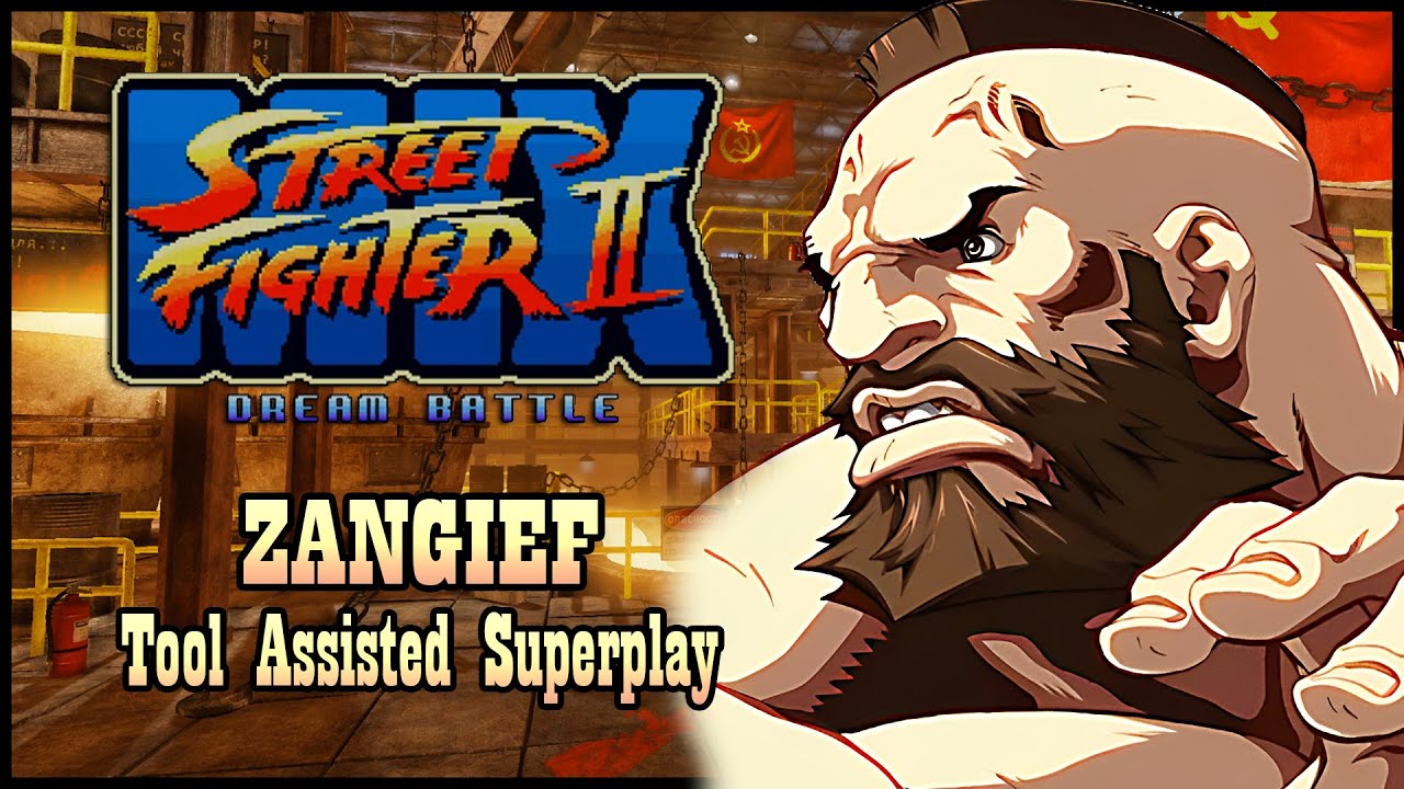 【TAS】STREET FIGHTER II MIX: DREAM BATTLE - ZANGIEF