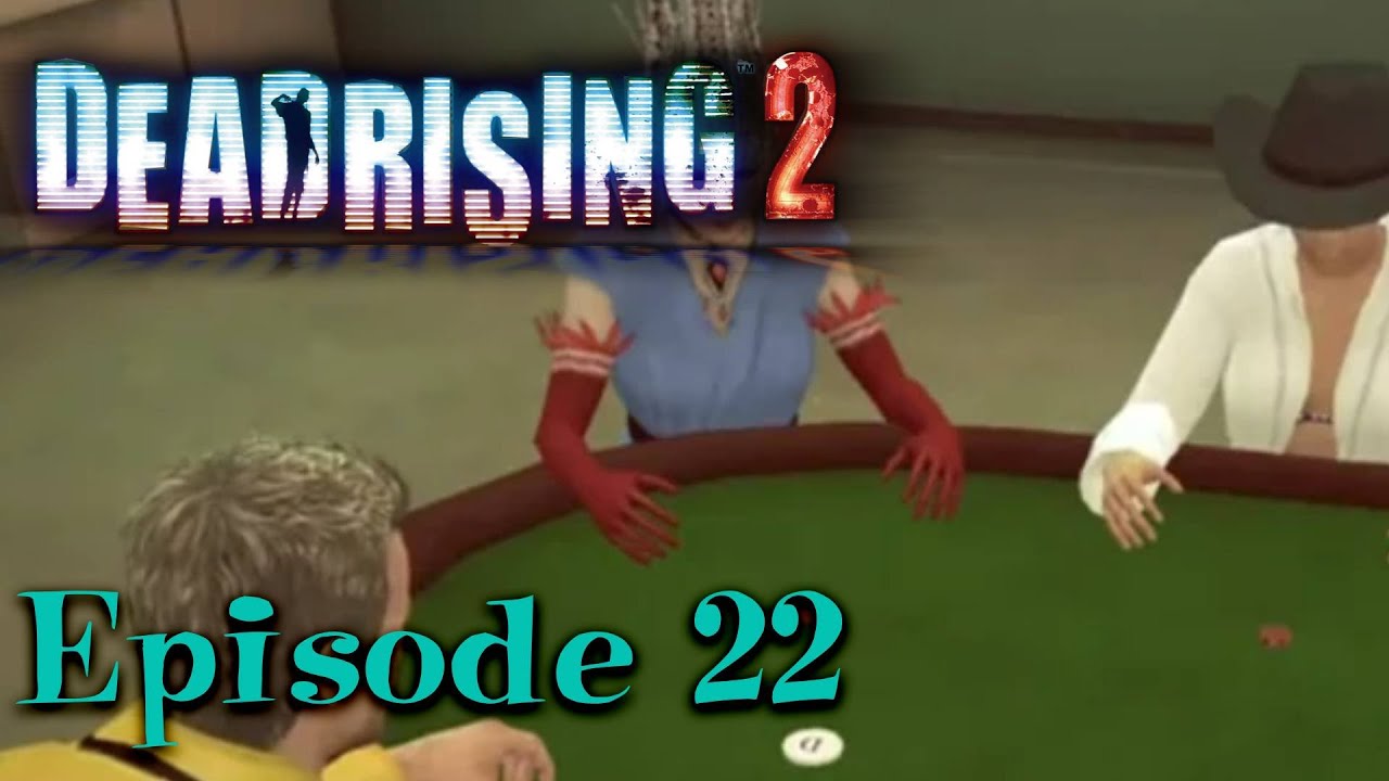 Dead Rising 2 - Episode 22