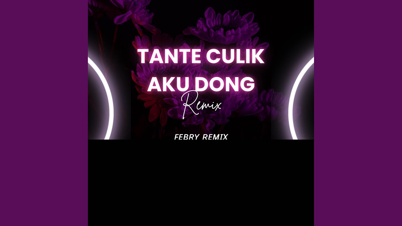 Tante Culik Aku Dong (Remix)