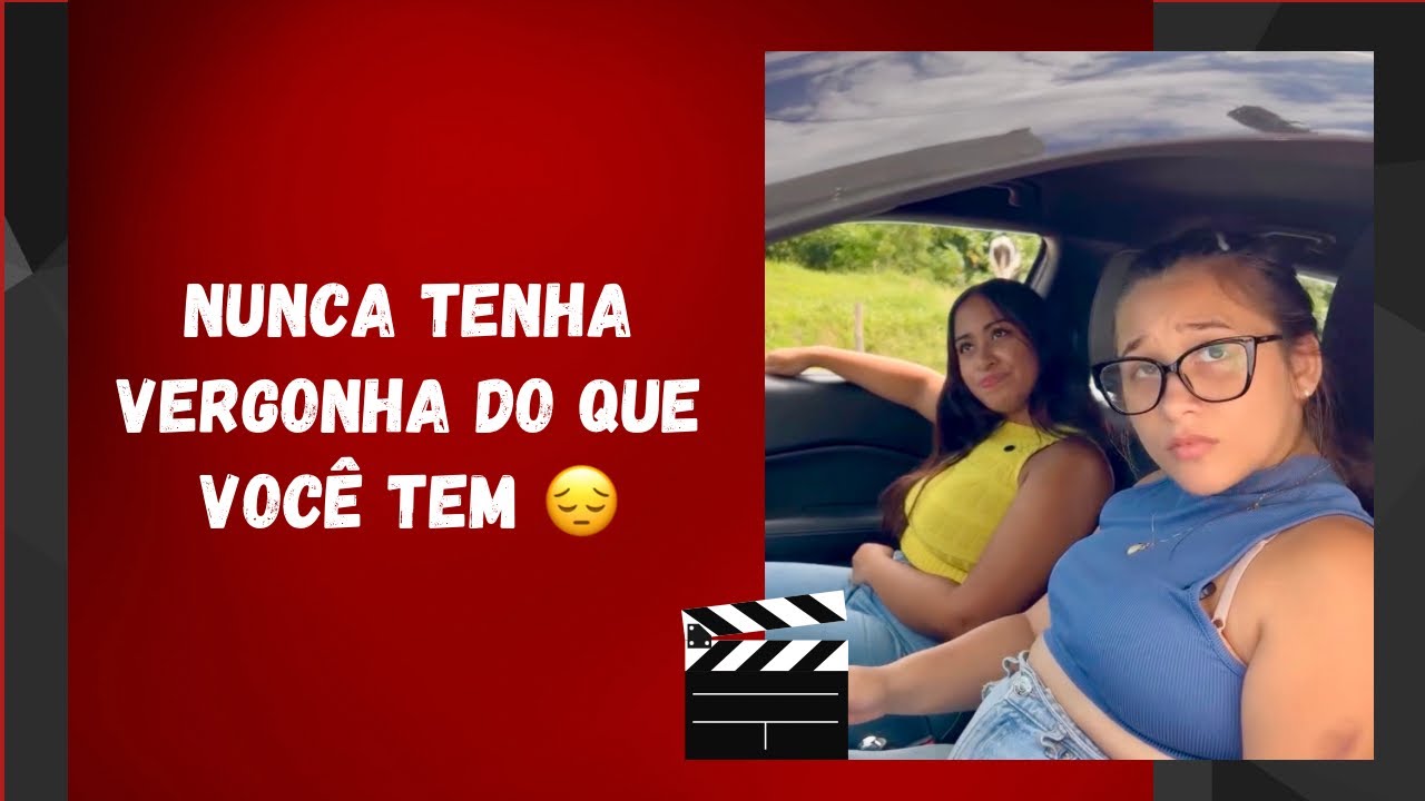 Nunca tenha vergonha do que você tem 😔