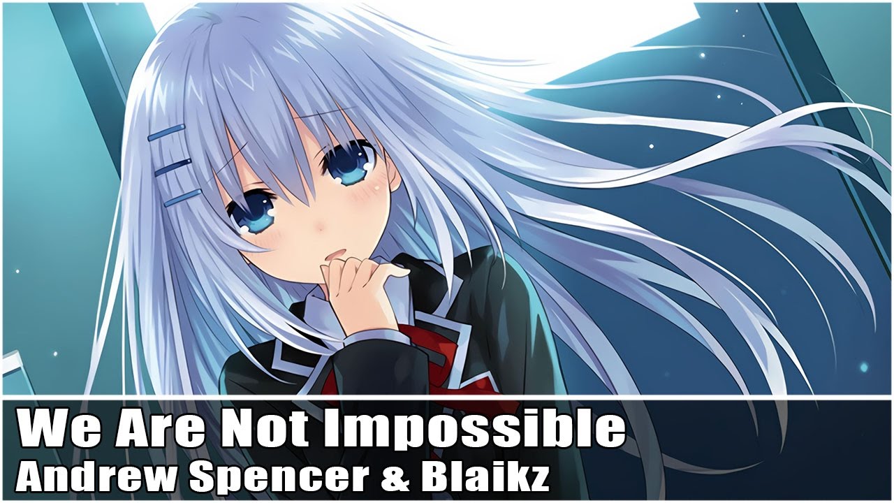 Nightcore - We Are Not Impossible (Basslovers United Remix)
