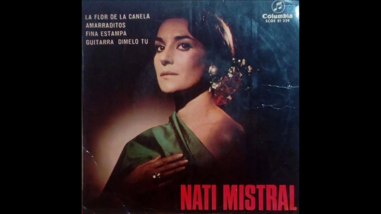 Nati Mistral - La flor de la canela (1966)