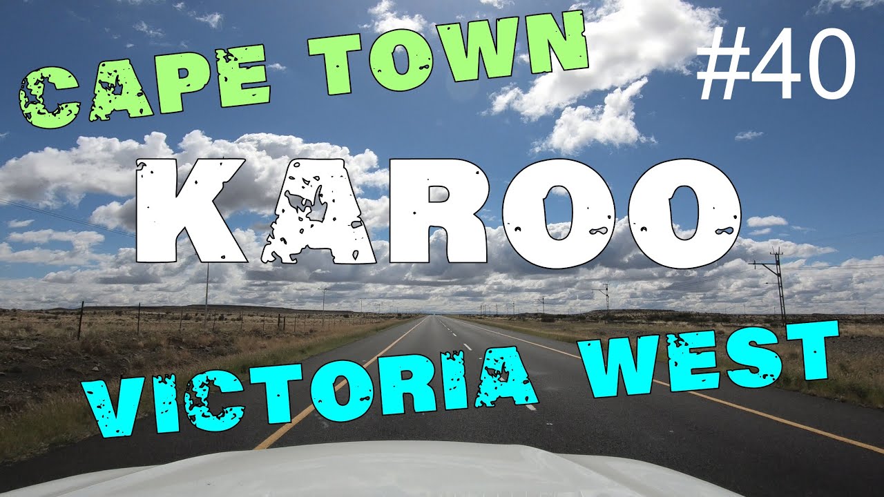 4K Driver View: Driving from Cape Town to Victoria West along the N1