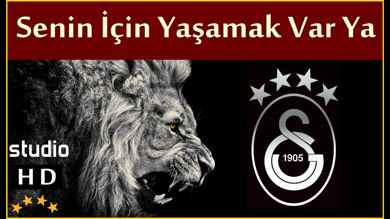 Senin İ&ccedil;in Yaşamak Var Ya (St&uuml;dyo) - Galatasaray Marşları