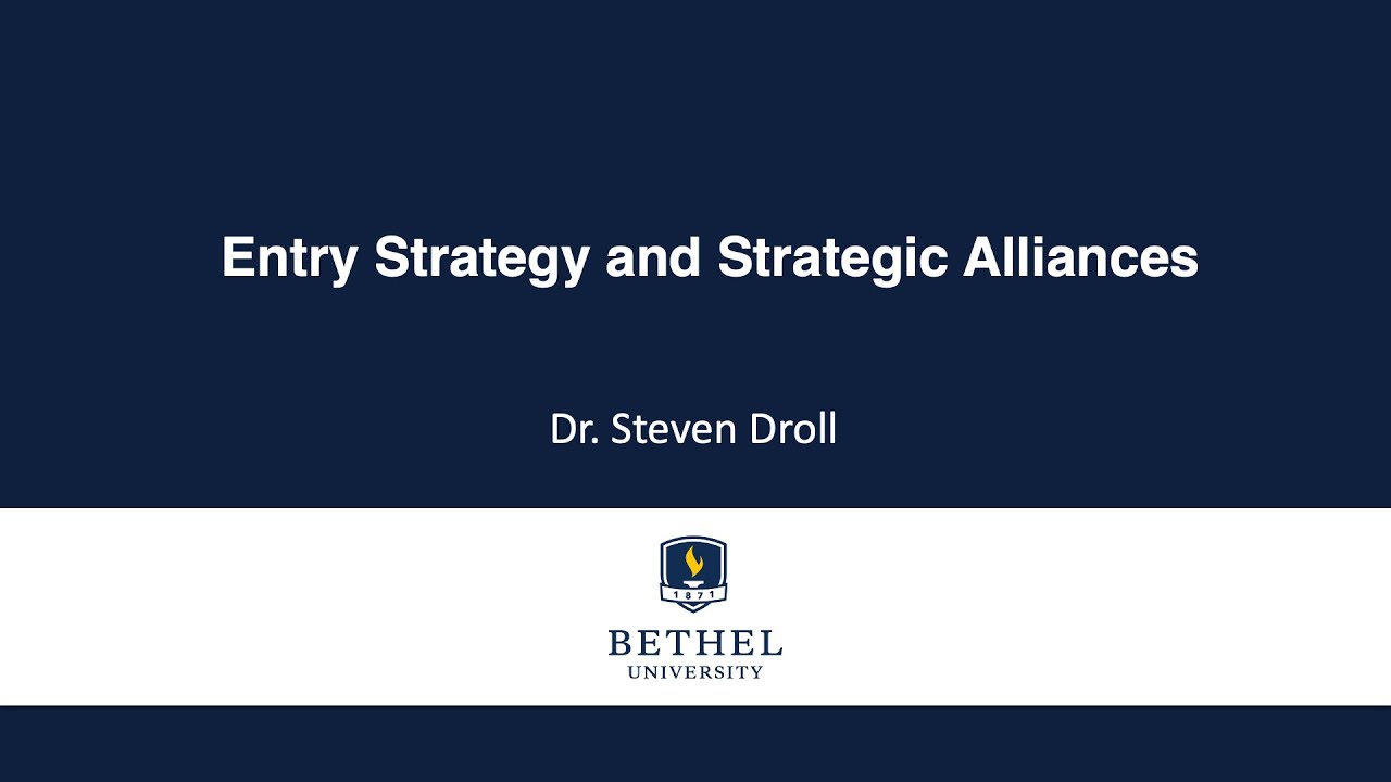 Entry Strategy and Strategic Alliances