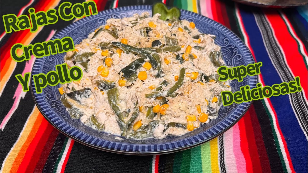 Cómo Hacer Rajas con Crema y Pollo: RecetaFácil y Deliciosa 