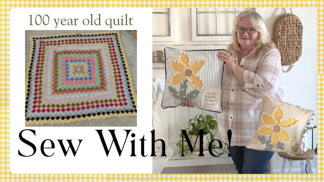 История лоскутного одеяла столетней давности ~ Шейте вместе со мной ~ Самодельные весенние наволочки