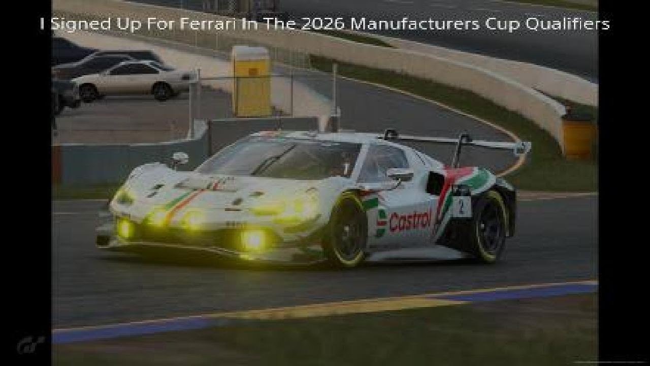 Gran Turismo 7 PS5 I Signed Up For Ferrari In The 2026 Manufacturers Cup Qualifiers