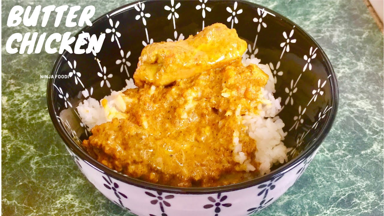 Ninja Foodi Butter Chicken and Jasmine Rice