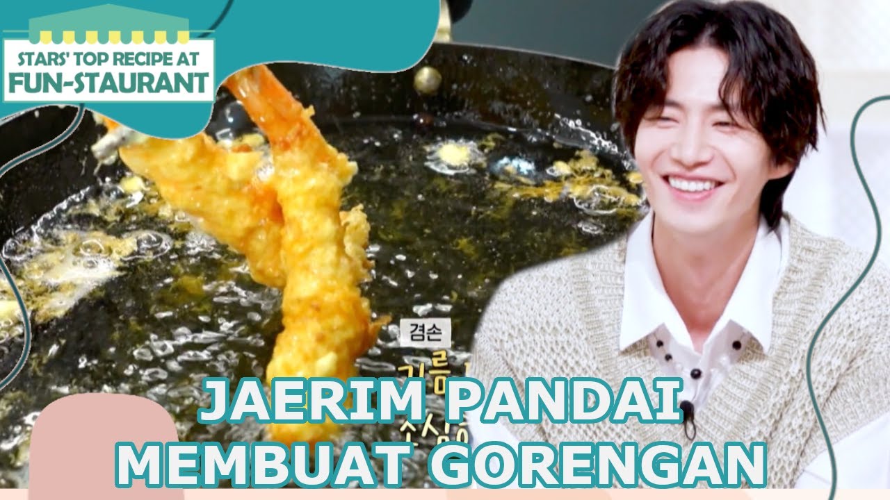 Jaerim Pandai Membuat Gorengan |Fun-Staurant|SUB INDO/ENG|220916 Siaran KBS World TV|