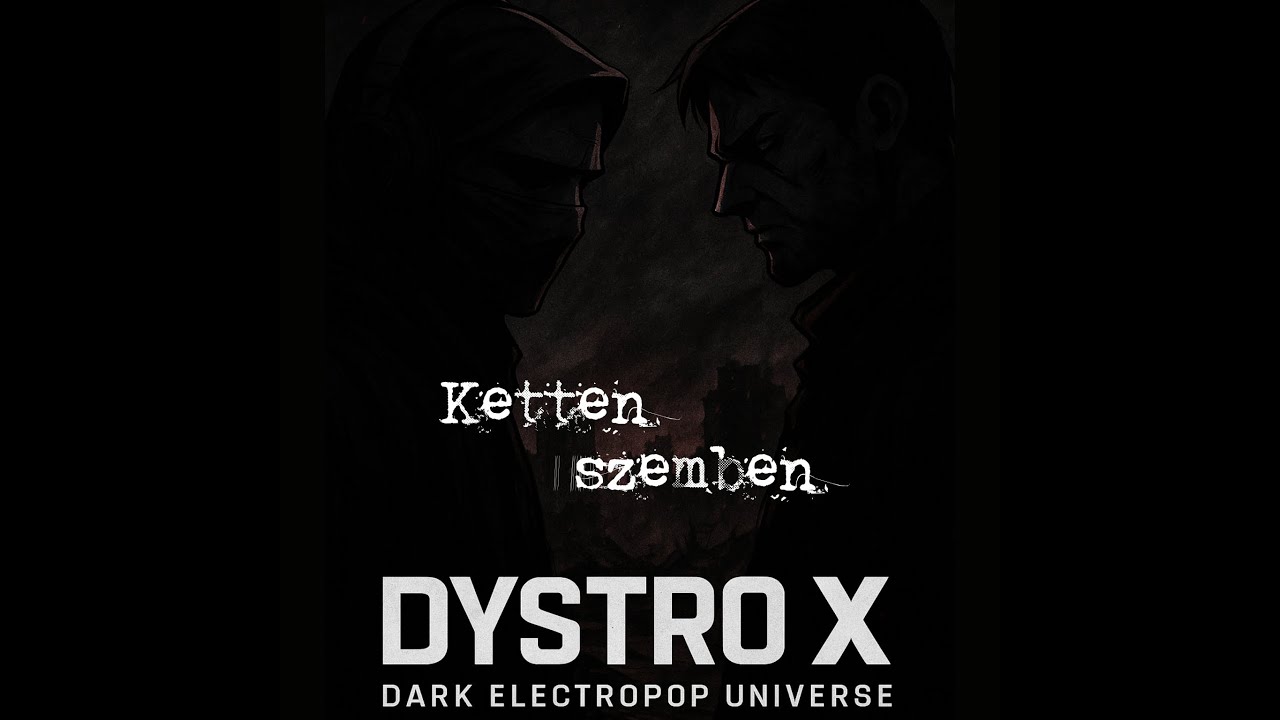 Ketten Szemben. - DystroX [ Dark Electro pop, Anime stílusban ]