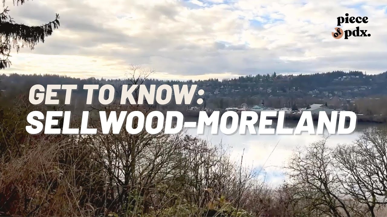 Get To Know Sellwood-Moreland in Portland Oregon