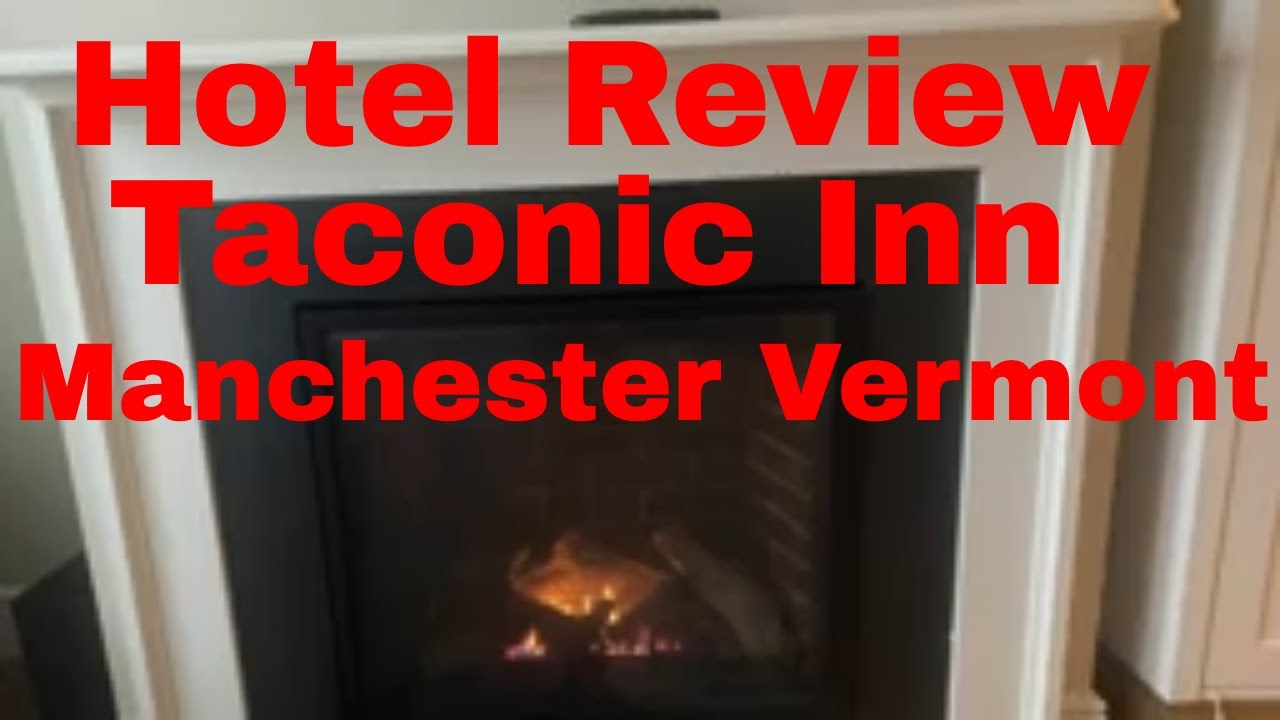 Hotel Review - Taconic Inn - Kimpton IHG Manchester Vermont June 22, 2022