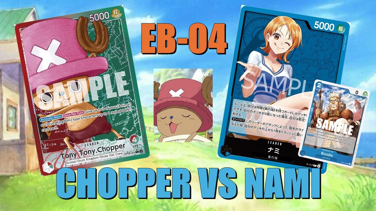Chopper vs Nami Azul - EB04 - OPTCG - Se me olvidó el blocker...