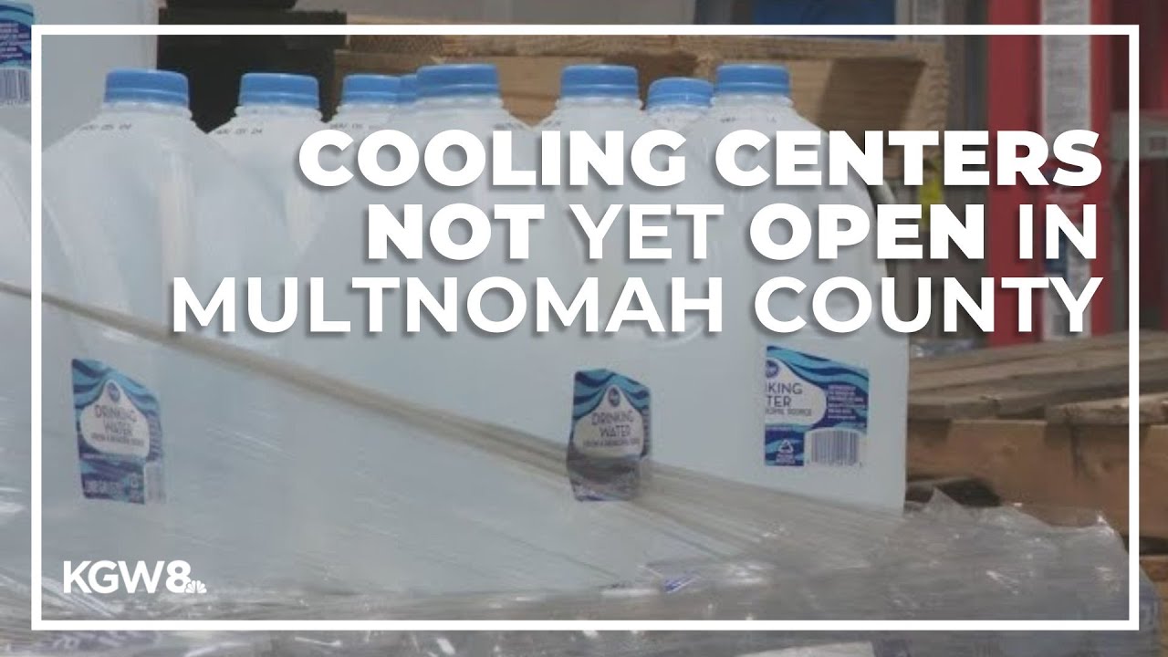 Cooling centers not yet open in Multnomah County