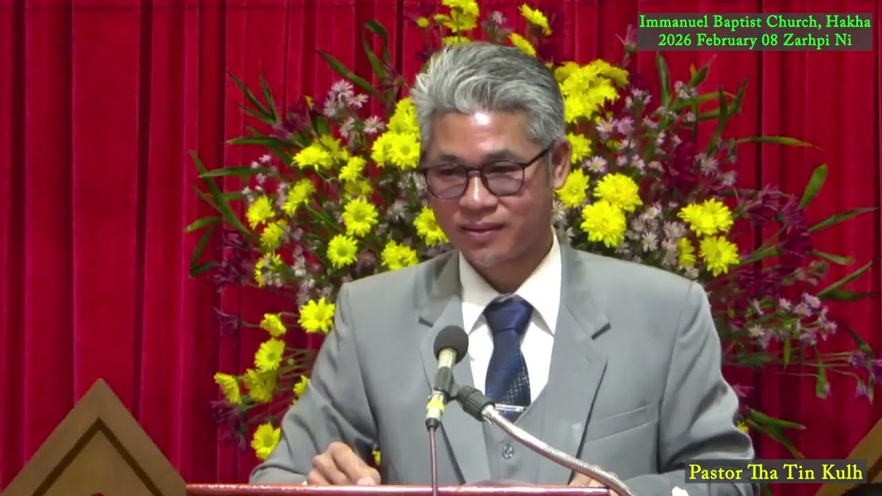 Pastor Tha Tin Kulh (IBC, Hakha) 2026 February 08 Zarhpi Ni Phungchim