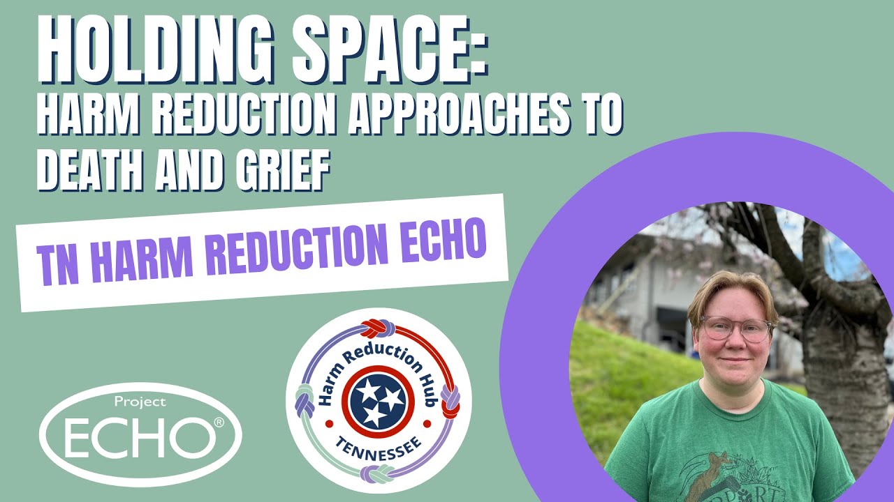 Harm Reduction Approaches to Death and Grief