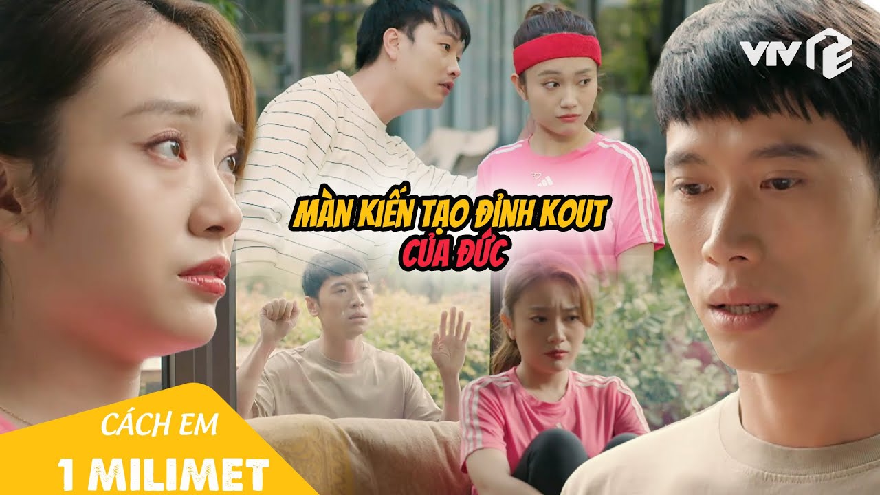 Màn KIẾN TẠO đỉnh kout của Đức khiến Biên - Thư xích lại| Cách Em 1 Milimet