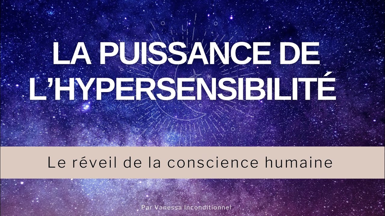 LES HYPERSENSIBLES ET LEUR RÔLE SUR TERRE (écoute ça si tu te sens perdu...)[2024]
