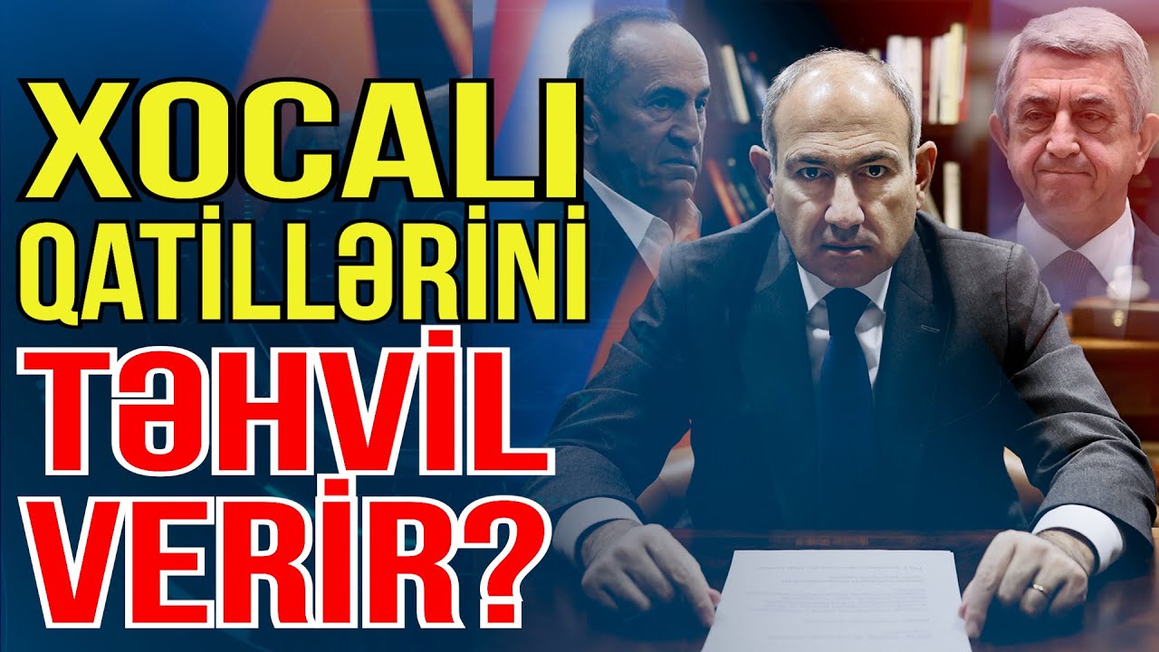Paşinyan Xocalı qatillərini Azərbaycana təhvil verir? - Media Turk TV