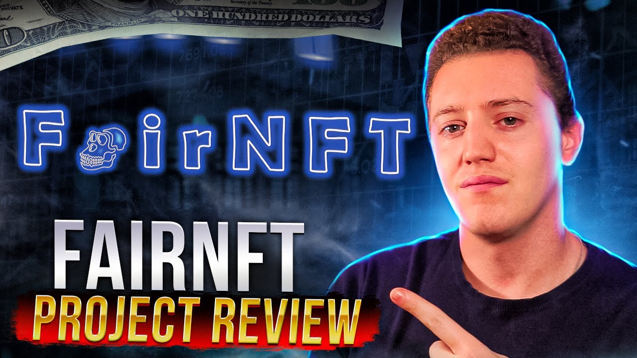 Fair NFT Project Review: The next NFT Launchpad 👾 NEXT 100X