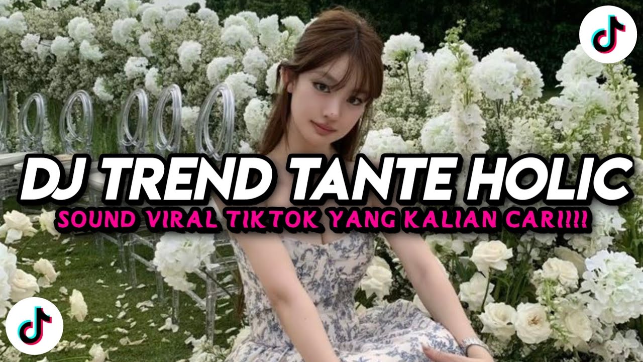 DJ TREND TANTE HOLIC TEMANKU SEMUA PADA JAHAT TANTE X MELODY ENAK DONG STYLE TANTE V2 FULL BASS 2026