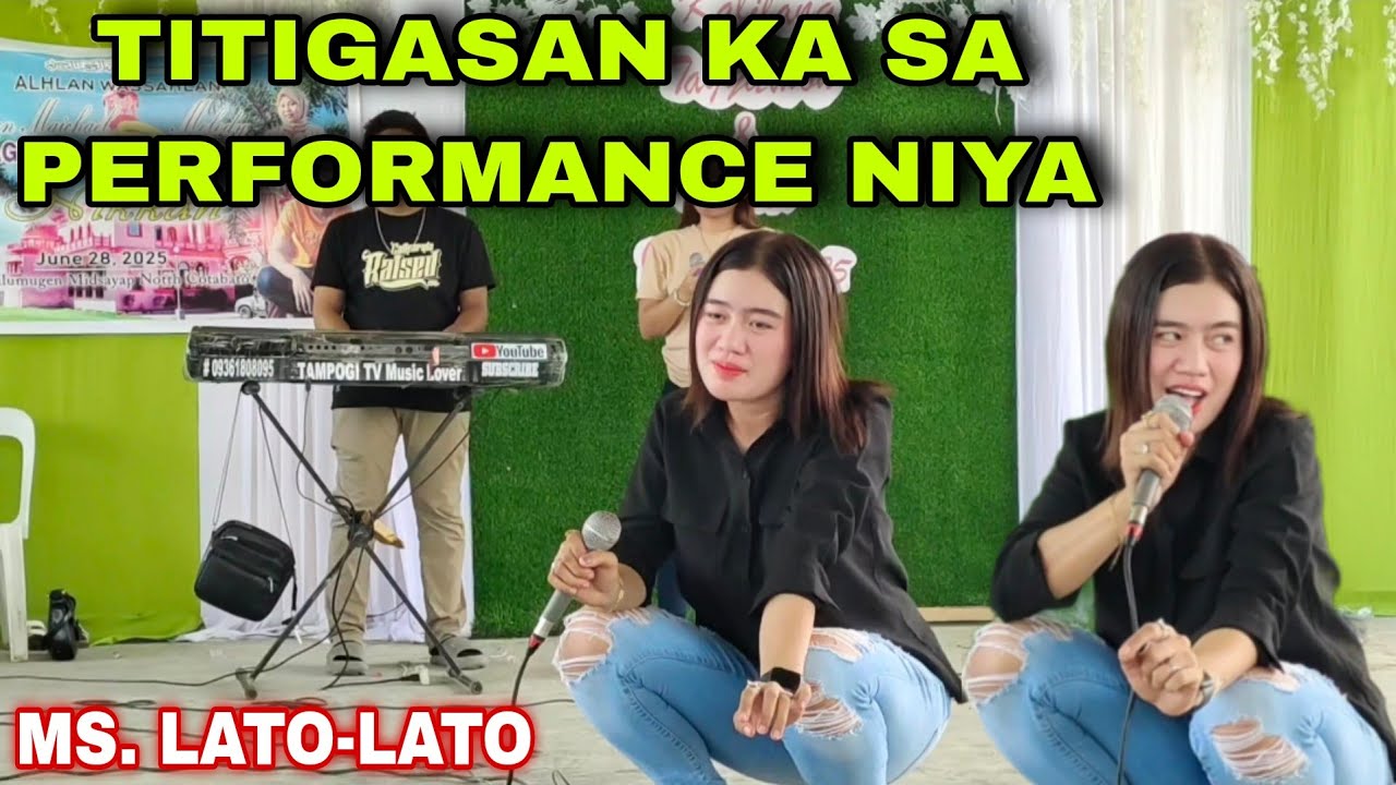 MS. LATO-LATO GRABE! TITIGASAN TALAGA KAYO DITO SA PERFORMANCE NIYA HINDI NAKAKASAWANG PANOORIN 😍