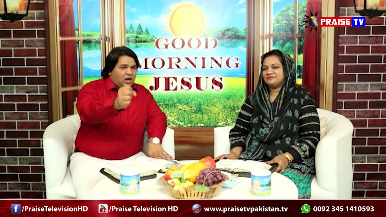 Ep # 29 Good Morning Jesus with Mr  & Mrs  Pastor Shahzad @ www praisetvpakistan tv